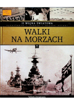 II Wojna Światowa Walki na morzach