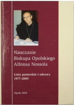 Nauczanie Biskupa Opolskiego Alfonsa Nossola