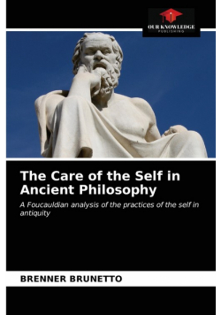 The Care of the Self in Ancient Philosophy