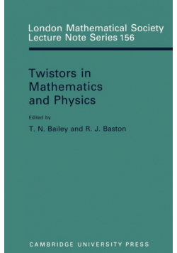 Twistors in Mathematics and Physics