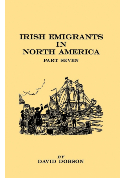 Irish Emigrants in North America. Part Seven