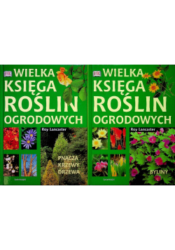 Wielka księga roślin ogrodowych Pnącza krzewy drzewa