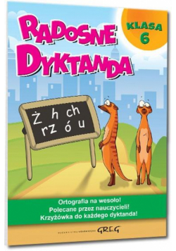 Radosne dyktanda - klasa 6 GREG