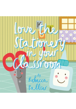 Love the Stationery in your Classroom