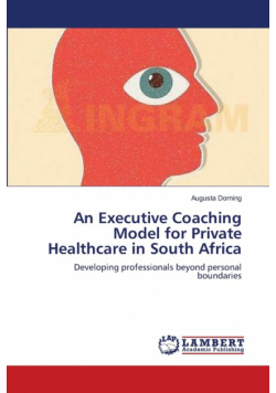 An Executive Coaching Model for Private Healthcare in South Africa