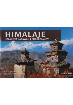 Himalaje szlakiem karawan i pielgrzymów