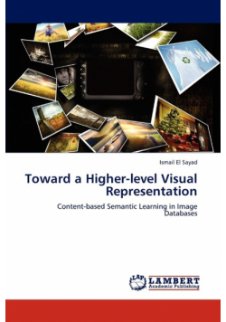 Toward a Higher-level Visual Representation