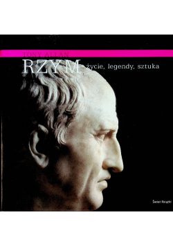 Rzym życie legendy sztuka