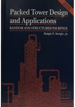 Packed Tower Design and Applications Random and Structured Packings