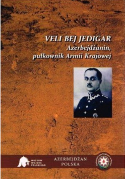 Veli Bej Jedigar Azerbejdżan pułkownik