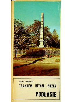 Traktem bitym przez Podlasie
