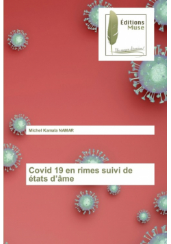 Covid 19 en rimes suivi de états d'âme
