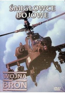 Wojna i broń tom 2 Śmigłowce bojowe DVD Nowa