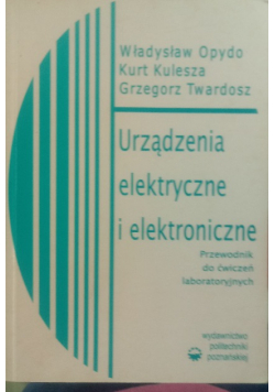 Urządzenia elektryczne i elektroniczne przewodnik do ćwiczeń laboratoryjnych