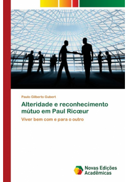 Alteridade e reconhecimento mútuo em Paul Ricœur