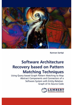 Software Architecture Recovery based on Pattern Matching Techniques