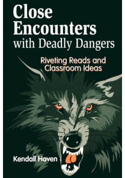 Close Encounters with Deadly Dangers