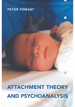 Attachment Theory and Psychoanalysis