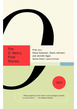 The O. Henry Prize Stories 2003