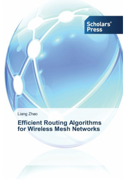 Efficient Routing Algorithms for Wireless Mesh Networks