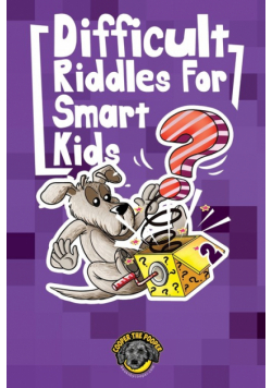 Difficult Riddles for Smart Kids