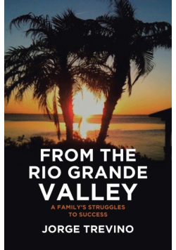 From the Rio Grande Valley