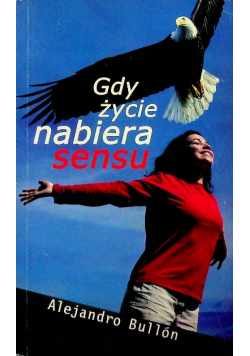 Gdy życie nabiera sensu