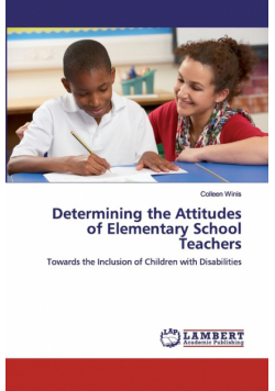 Determining the Attitudes of Elementary School Teachers