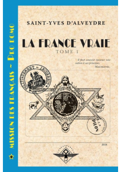 La France vraie Tome 1