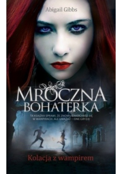 Mroczna Bohaterka Kolacja z wampirem