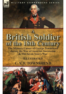 A British Soldier of the 18th Century