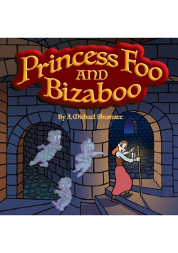 Princess Foo and Bizaboo