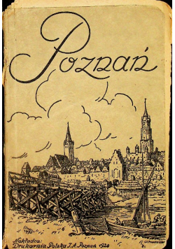 Poznań w historycznym rozwoju od początków aż po dzień dzisiejszy 1929 r.