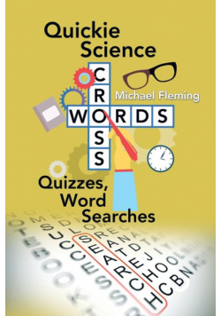 Quickie Science Crosswords, Quizzes, Word Searches
