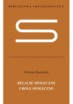 Relacje społeczne i role społeczne