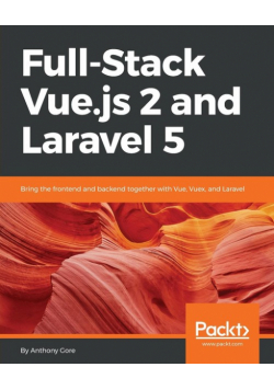 Full-Stack Vue.js 2 and Laravel 5