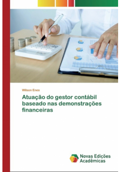 Atuação do gestor contábil baseado nas demonstrações financeiras