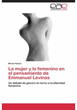 La mujer y lo femenino en el pensamiento de Emmanuel Levinas
