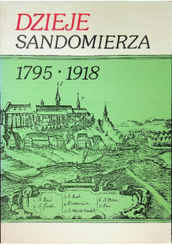Dzieje Sandomierza 1795 1918 tom 3