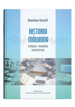Historia mówiona geneza, rozwój, koncepcje
