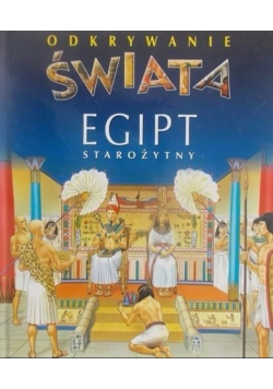 Odkrywanie świata Egipt Starożytny