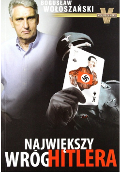 Największy wróg Hitlera
