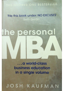 The personal MBA a world class business education in a single volume
