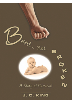Bent . . . Not . . . Broken