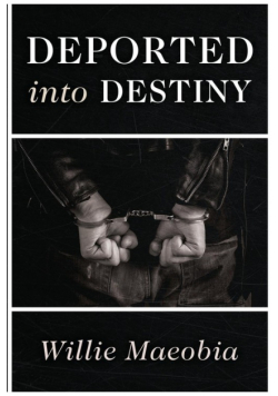 Deported into Destiny