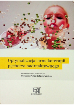 Optymalizacja farmakologii pęcherza nadreaktywnego