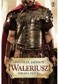 Waleriusz sprawa Piotra