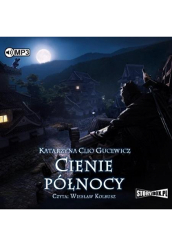 Saga o Date Masamune T.2 Cienie północy audiobook