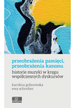 Przeobrażenia pamięci, przeobrażenia kanonu