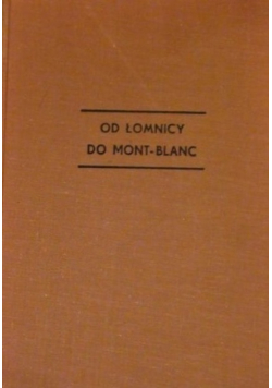 Od Łomnicy do Mont - Blanc